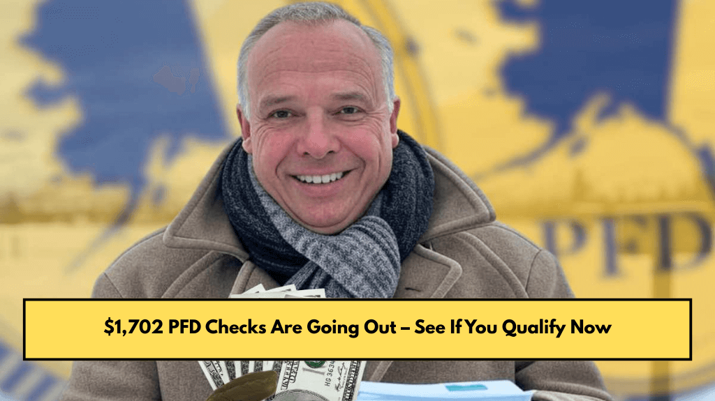 $1,702 PFD Checks Are Going Out – See If You Qualify Now