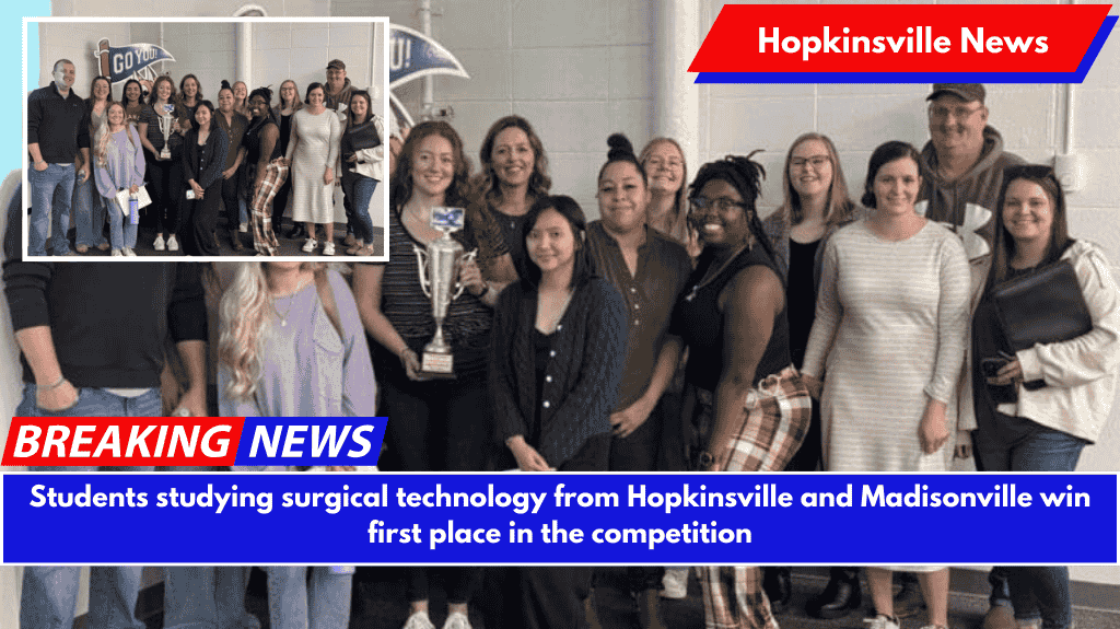 Students studying surgical technology from Hopkinsville and Madisonville win first place in the competition