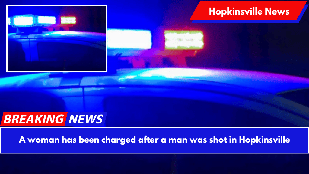 A woman has been charged after a man was shot in Hopkinsville