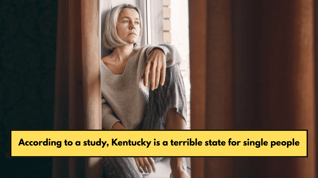 According to a study, Kentucky is a terrible state for single people