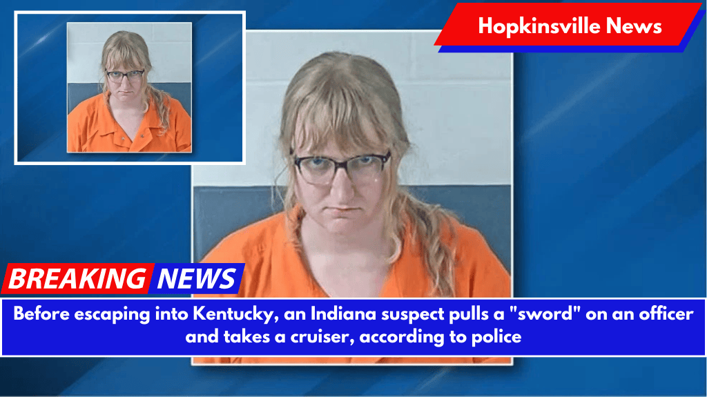 Before escaping into Kentucky, an Indiana suspect pulls a "sword" on an officer and takes a cruiser, according to police