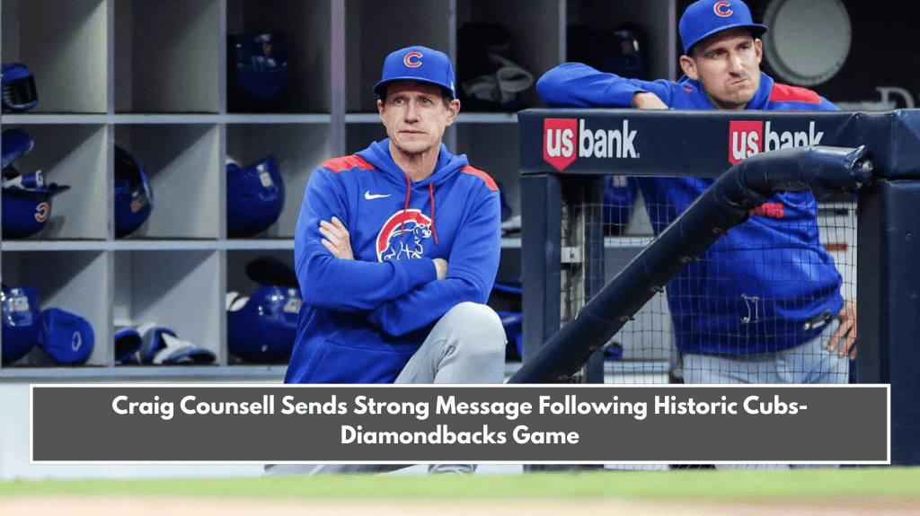 Craig Counsell Sends Strong Message Following Historic Cubs-Diamondbacks Game