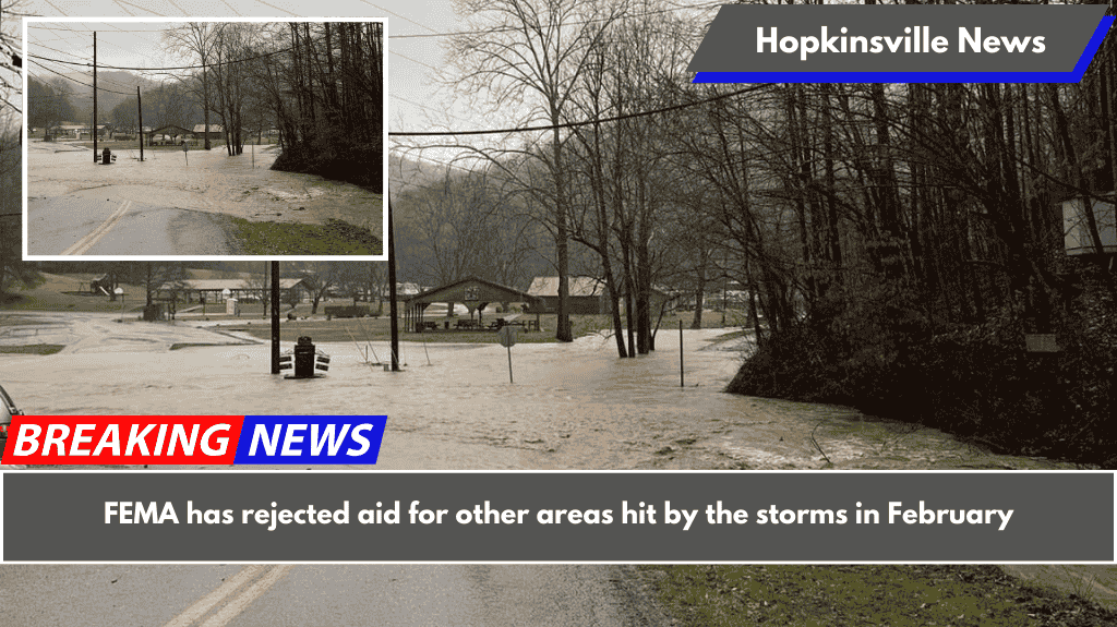 FEMA has rejected aid for other areas hit by the storms in February