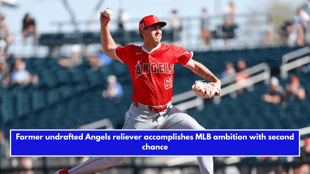 Former undrafted Angels reliever accomplishes MLB ambition with second chance