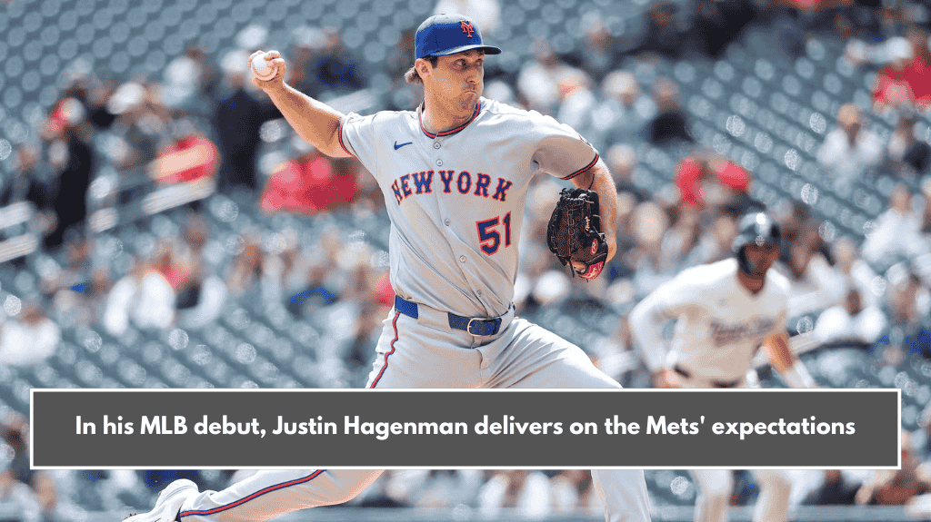 In his MLB debut, Justin Hagenman delivers on the Mets' expectations
