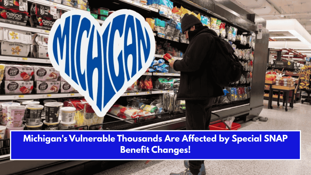Michigan's Vulnerable Thousands Are Affected by Special SNAP Benefit Changes!