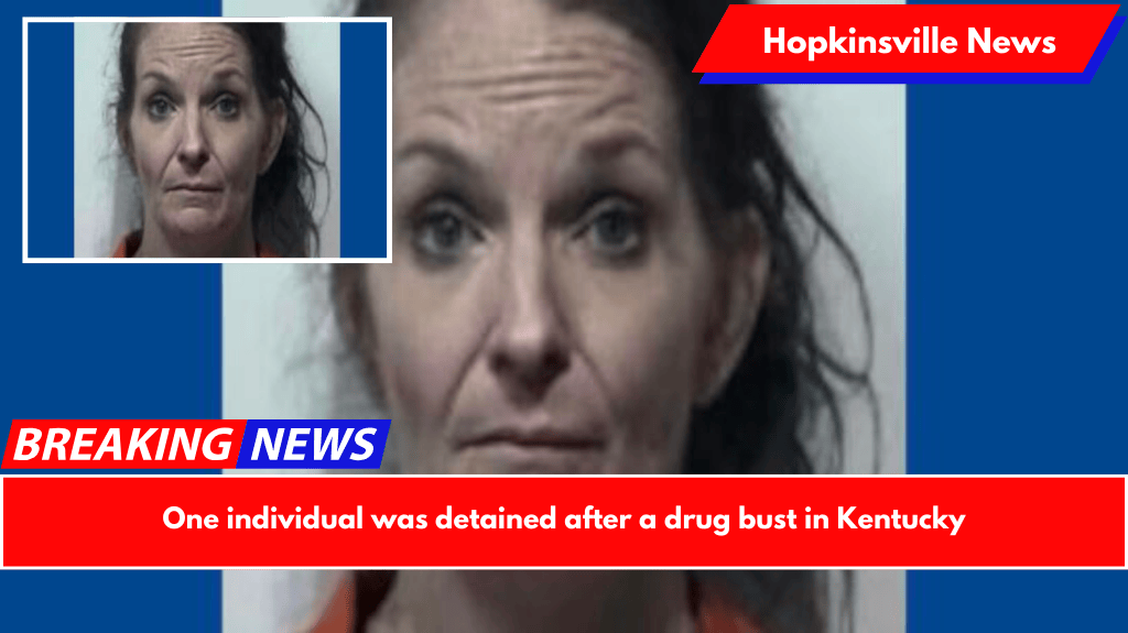 One individual was detained after a drug bust in Kentucky