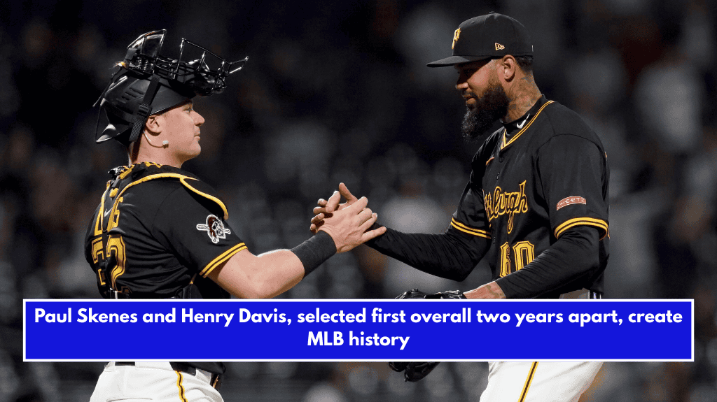 Paul Skenes and Henry Davis, selected first overall two years apart, create MLB history