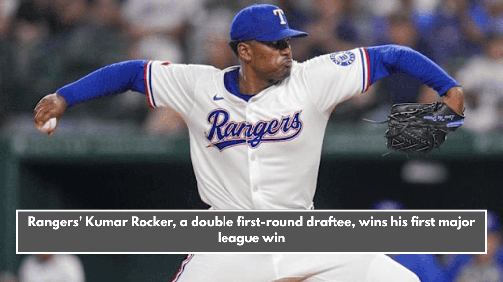 Rangers' Kumar Rocker, a double first-round draftee, wins his first major league win