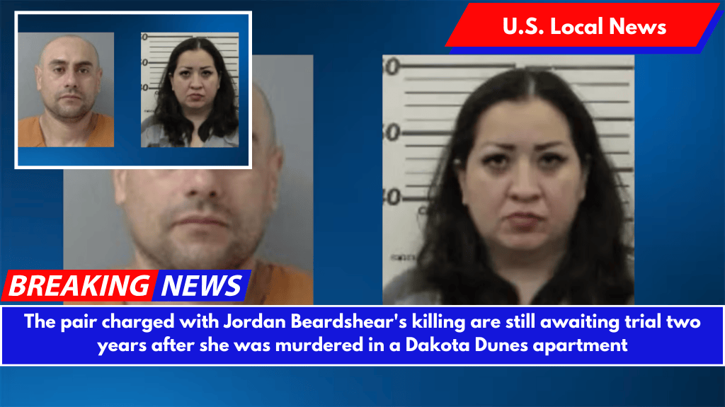 The pair charged with Jordan Beardshear's killing are still awaiting trial two years after she was murdered in a Dakota Dunes apartment