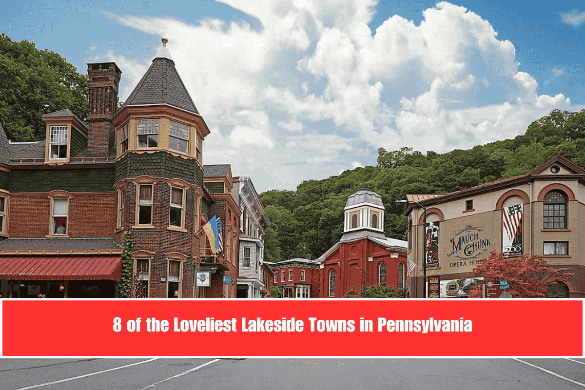 8 of the Loveliest Lakeside Towns in Pennsylvania
