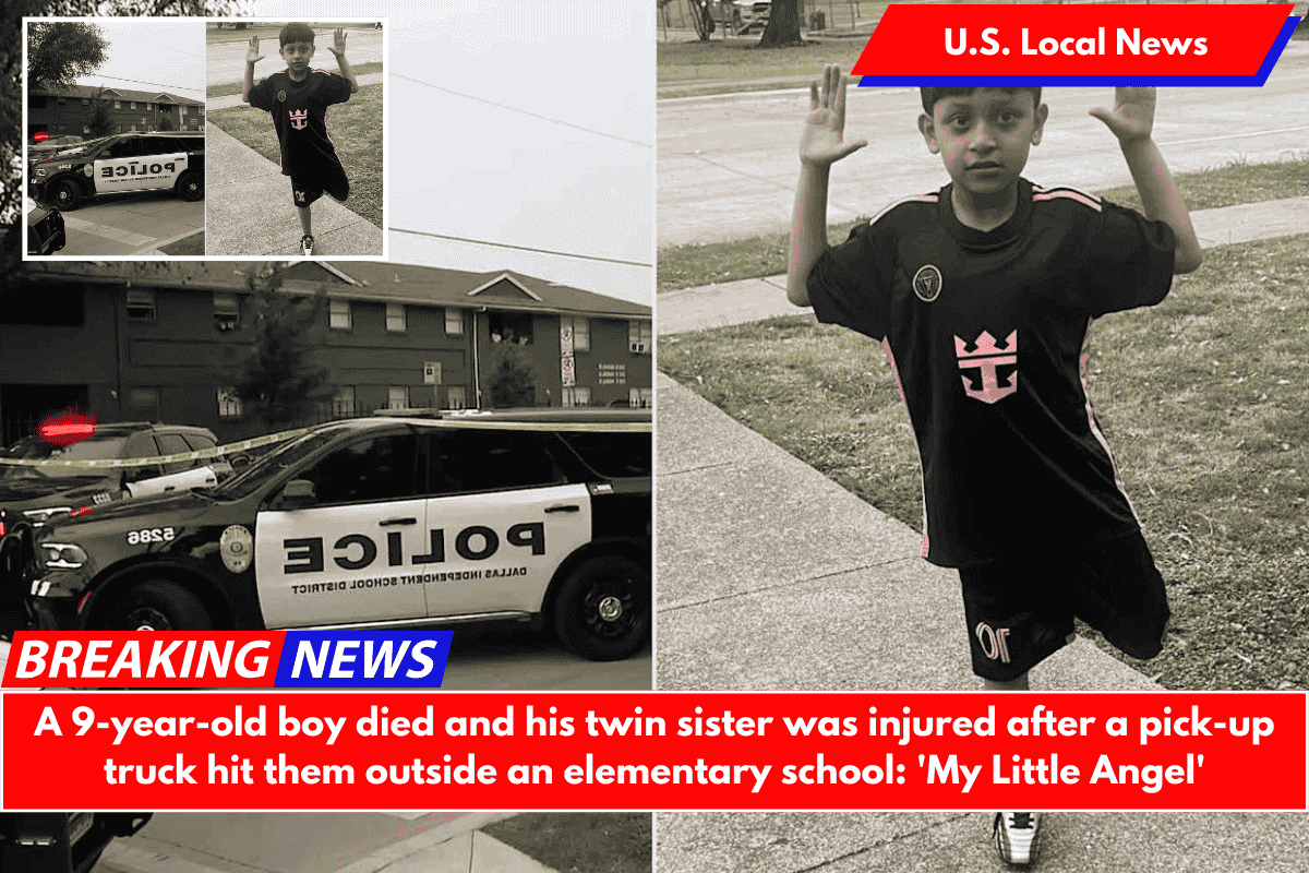 A 9-year-old boy died and his twin sister was injured after a pick-up truck hit them outside an elementary school: 'My Little Angel'
