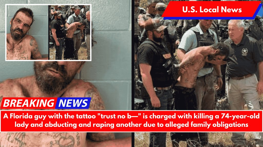 A Florida guy with the tattoo "trust no b—" is charged with killing a 74-year-old lady and abducting and raping another due to alleged family obligations