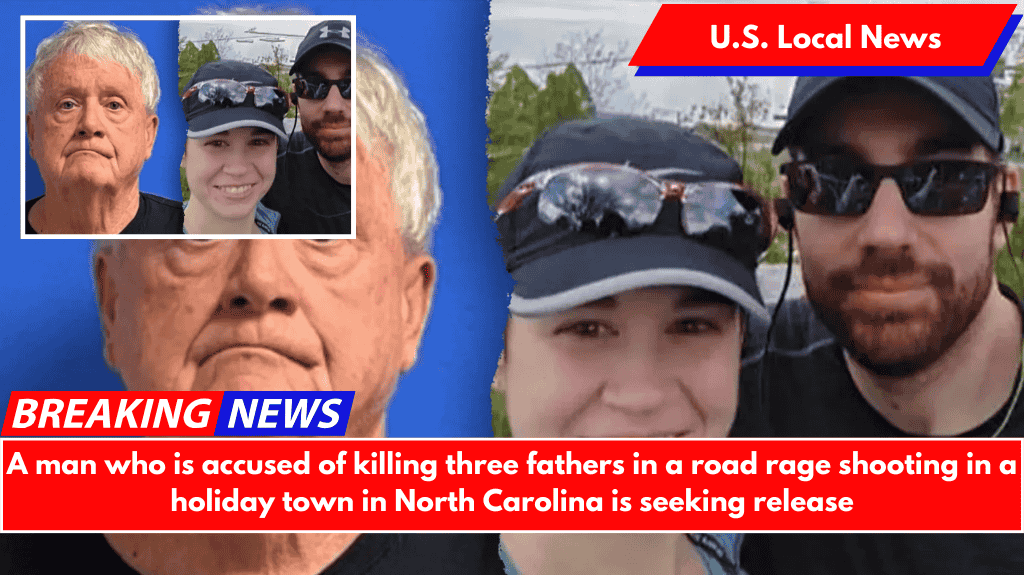 A man who is accused of killing three fathers in a road rage shooting in a holiday town in North Carolina is seeking release