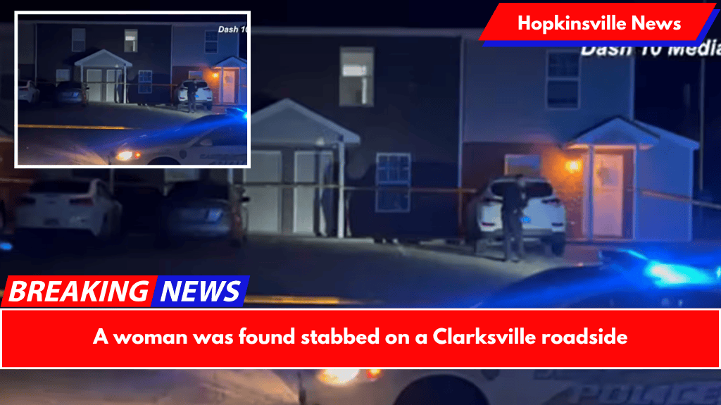 A woman was found stabbed on a Clarksville roadside