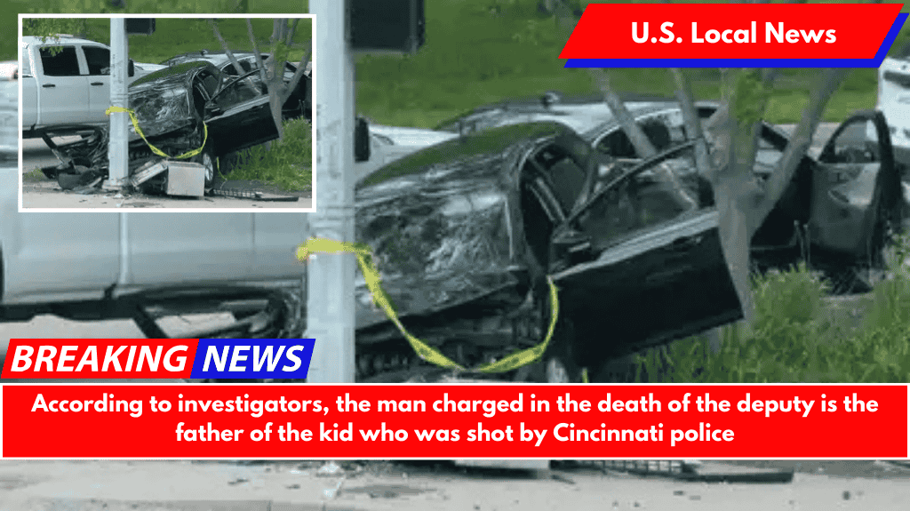 According to investigators, the man charged in the death of the deputy is the father of the kid who was shot by Cincinnati police