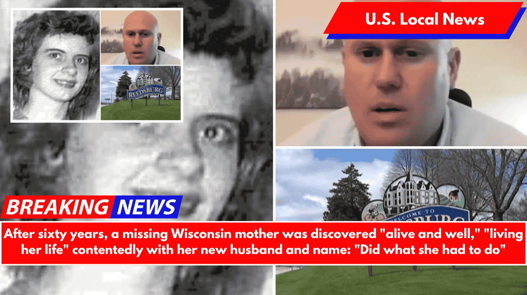 After sixty years, a missing Wisconsin mother was discovered "alive and well," "living her life" contentedly with her new husband and name: "Did what she had to do"