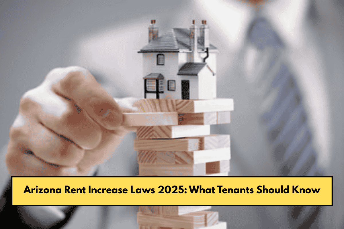 Arizona Rent Increase Laws 2025: What Tenants Should Know