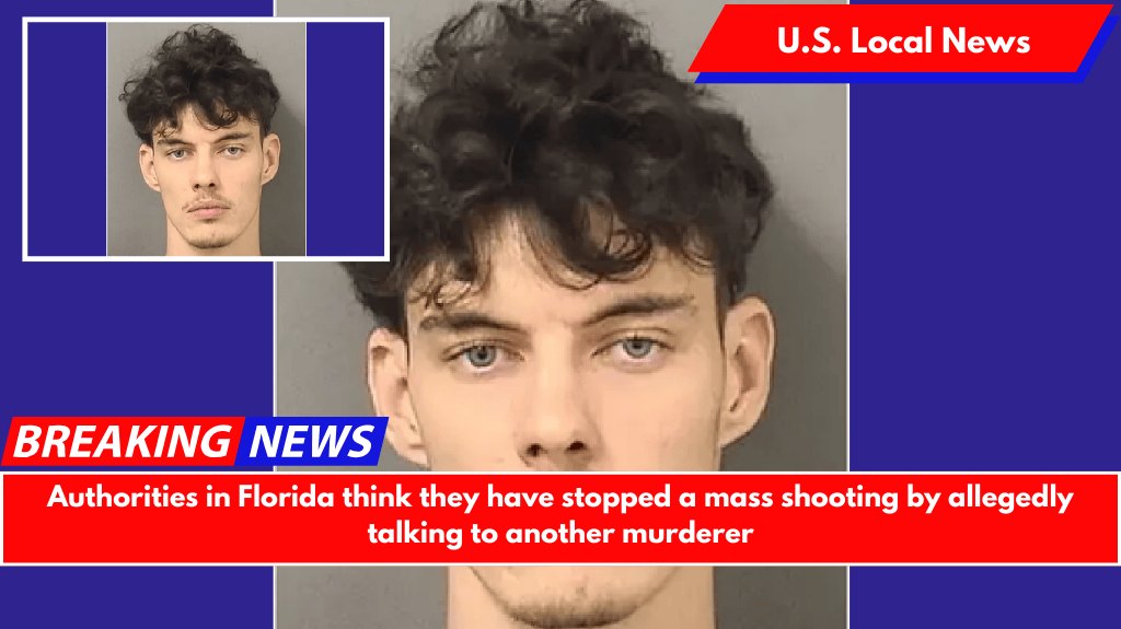 Authorities in Florida think they have stopped a mass shooting by allegedly talking to another murderer