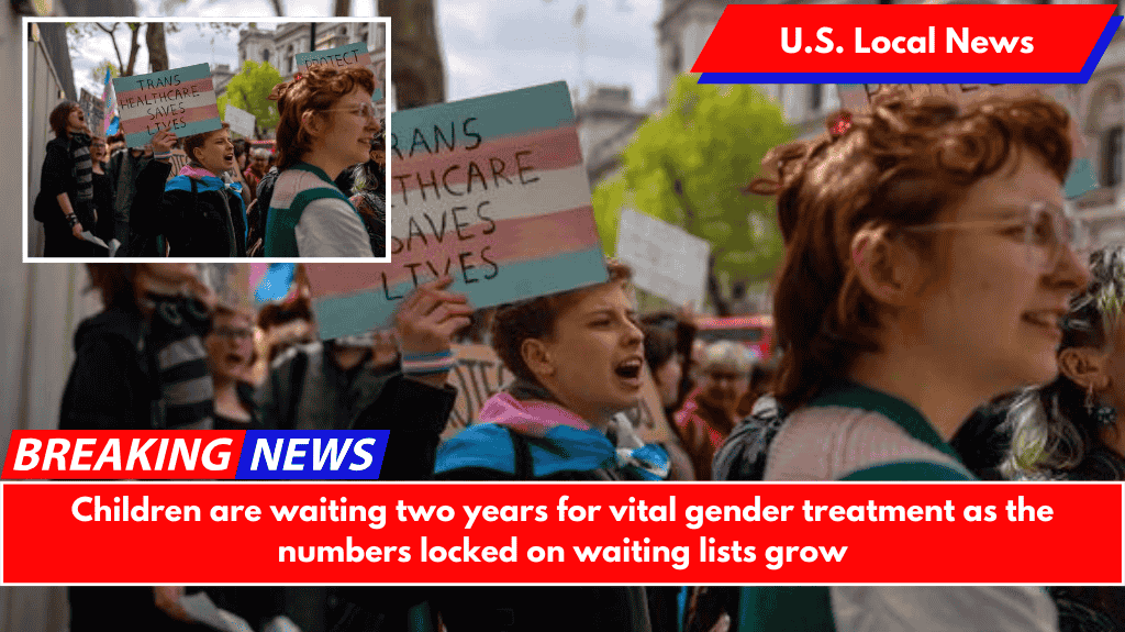 Children are waiting two years for vital gender treatment as the numbers locked on waiting lists grow