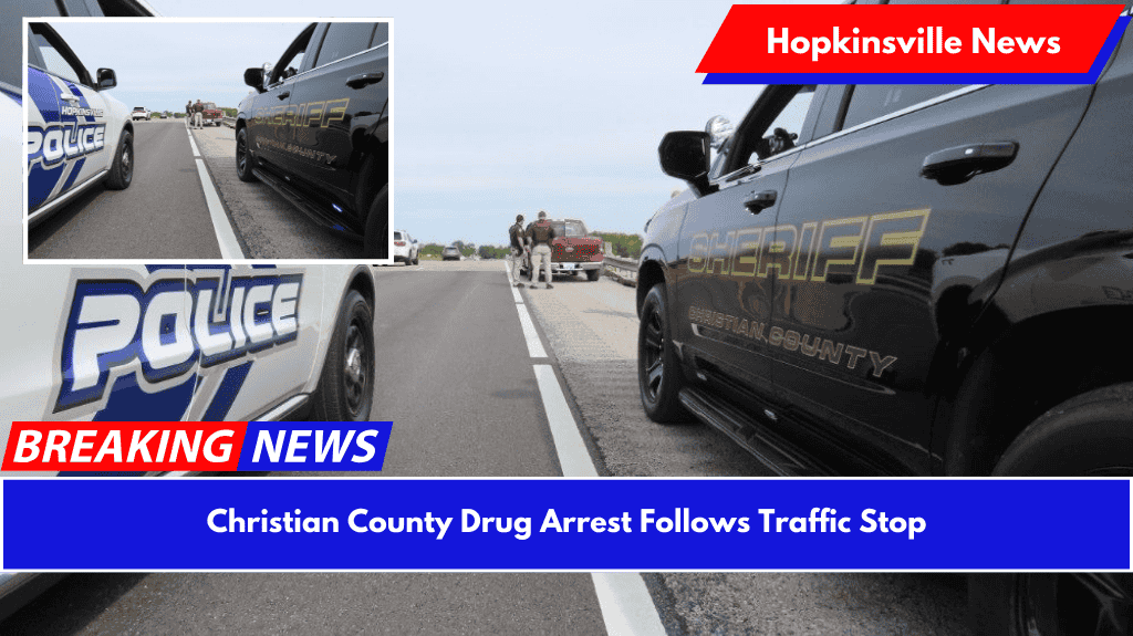Christian County Drug Arrest Follows Traffic Stop
