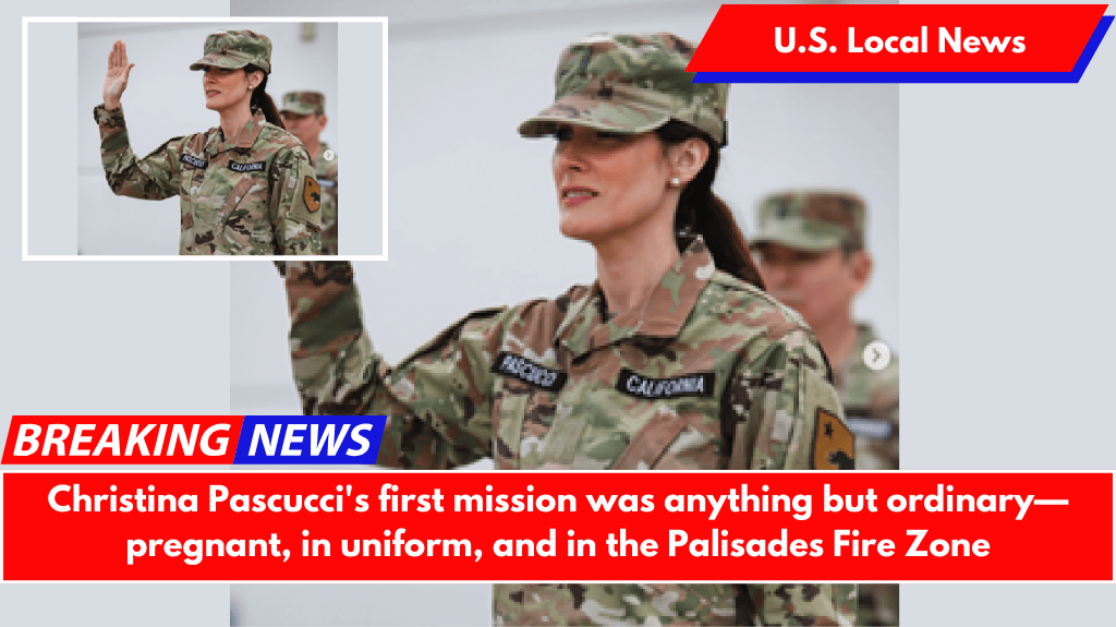 Christina Pascucci's first mission was anything but ordinary—pregnant, in uniform, and in the Palisades Fire Zone