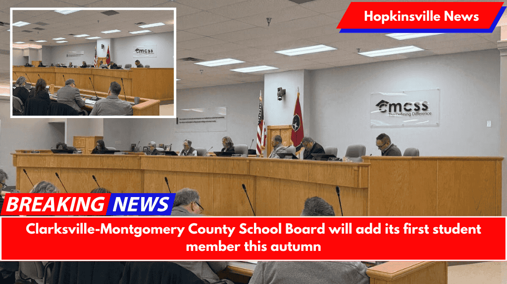 Clarksville-Montgomery County School Board will add its first student member this autumn