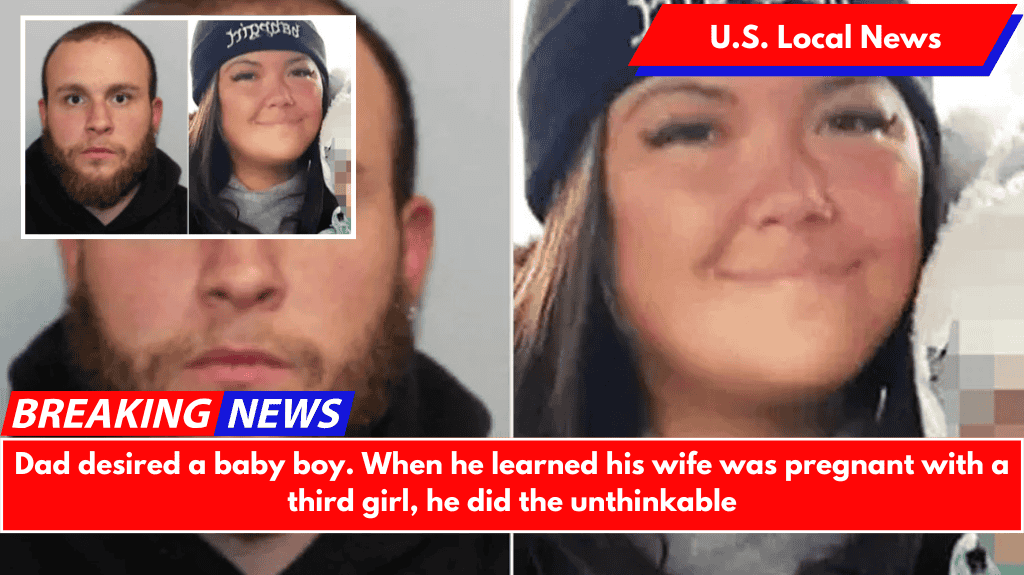 Dad desired a baby boy. When he learned his wife was pregnant with a third girl, he did the unthinkable