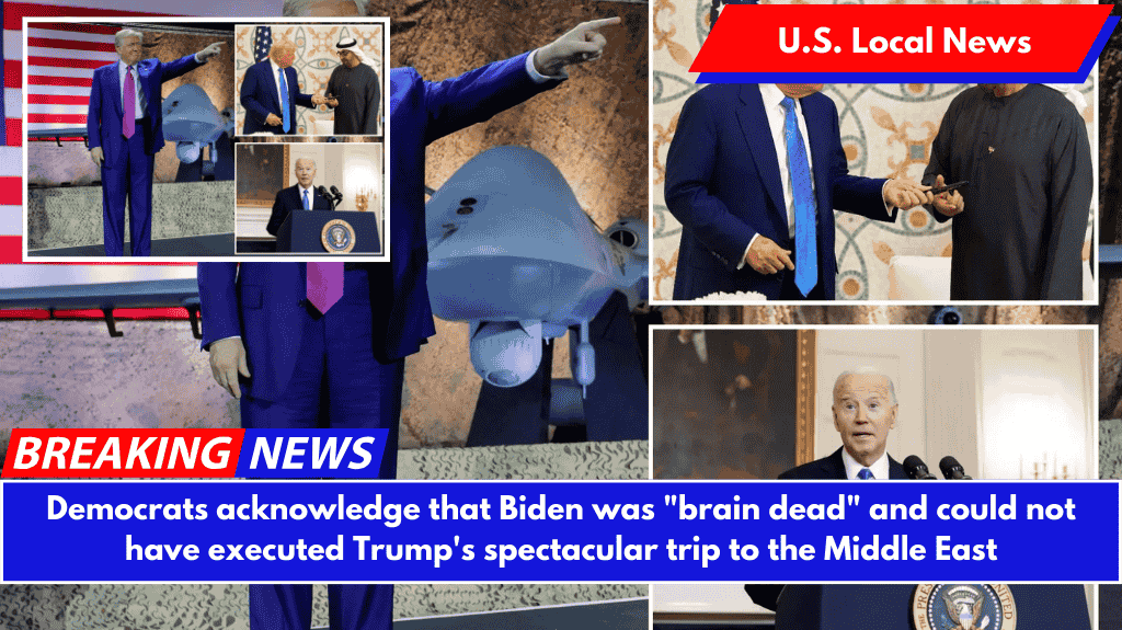 Democrats acknowledge that Biden was "brain dead" and could not have executed Trump's spectacular trip to the Middle East