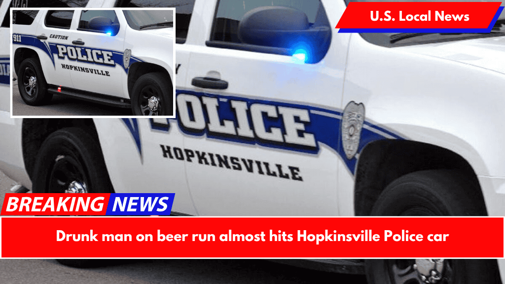 Drunk man on beer run almost hits Hopkinsville Police car