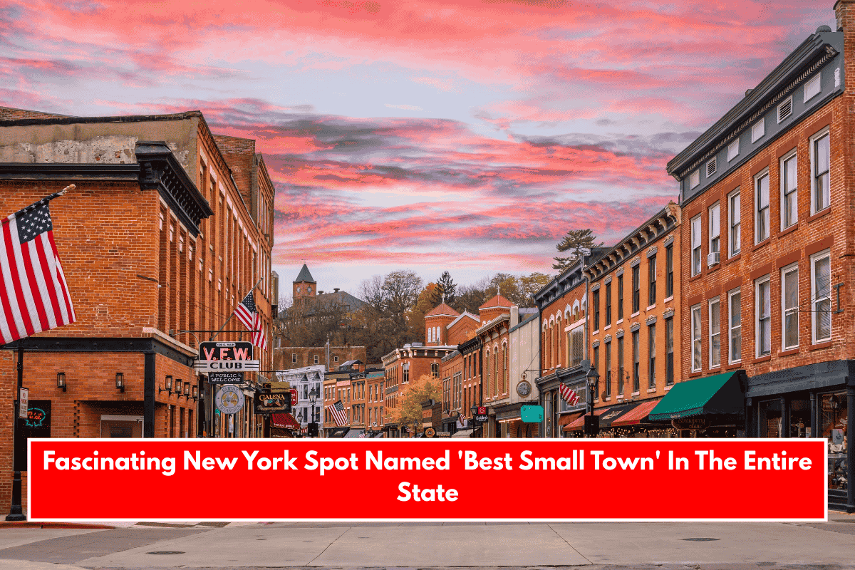 Fascinating New York Spot Named 'Best Small Town' In The Entire State