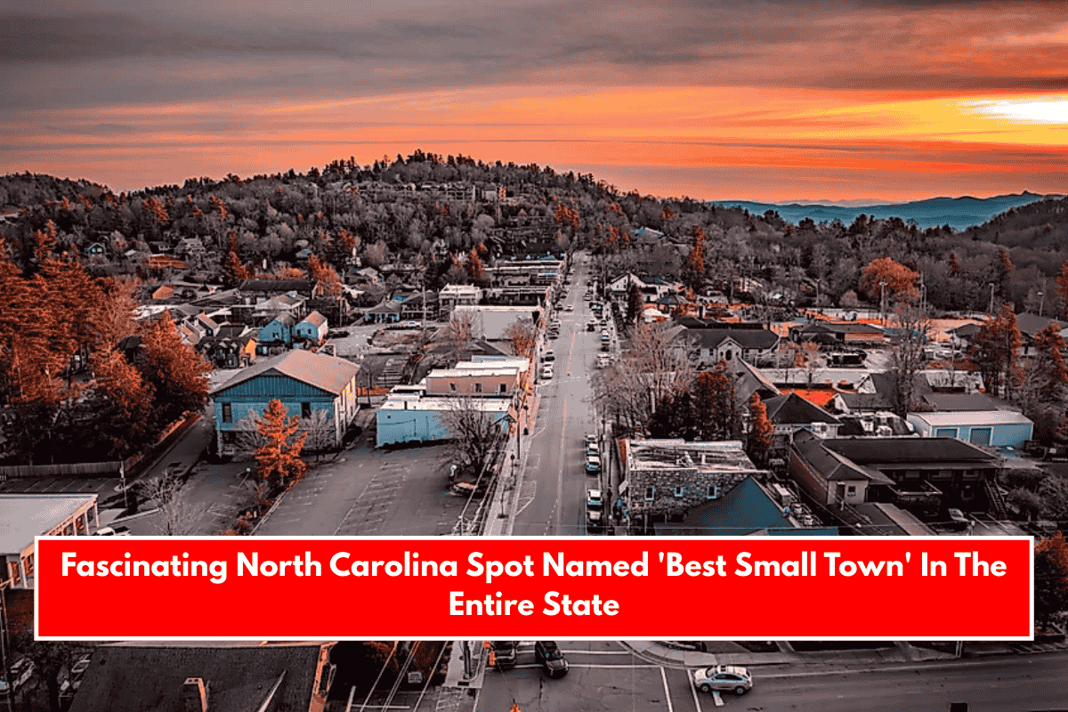Fascinating North Carolina Spot Named 'Best Small Town' In The Entire State