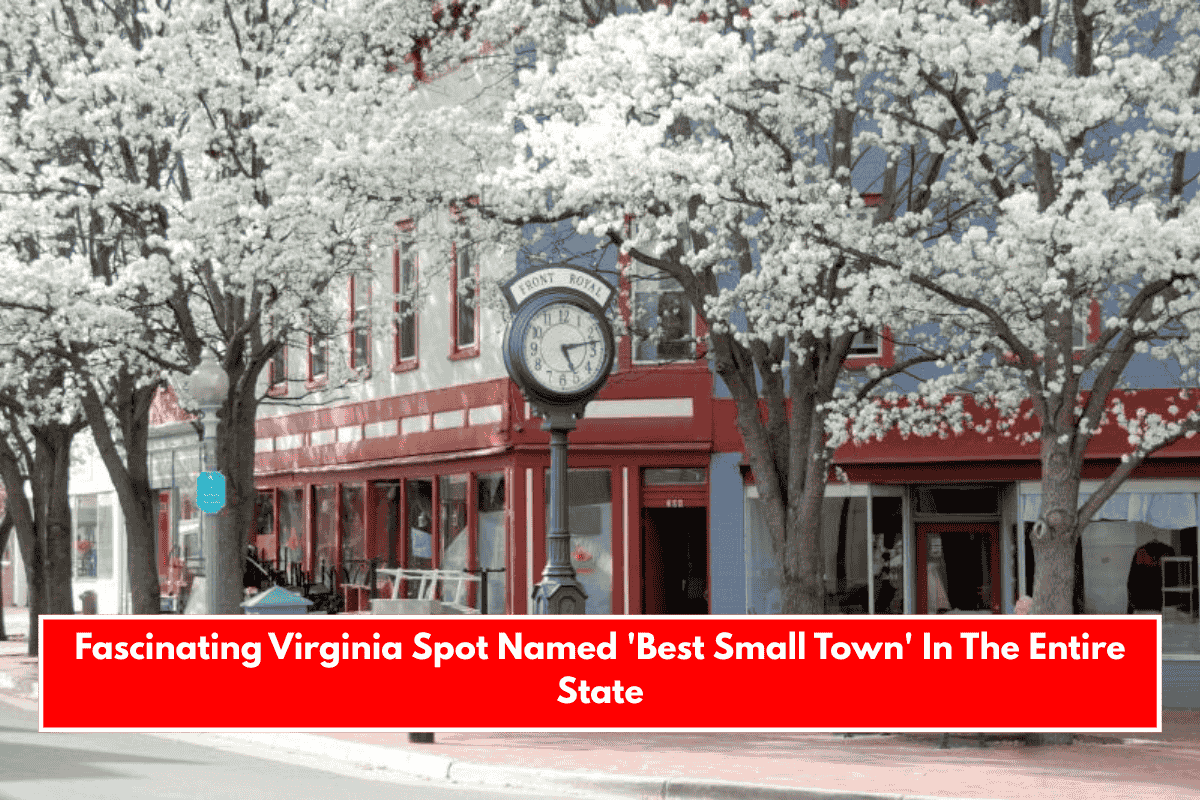 Fascinating Virginia Spot Named 'Best Small Town' In The Entire State