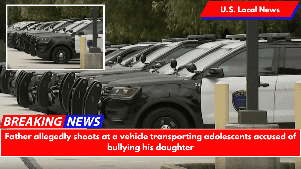 Father allegedly shoots at a vehicle transporting adolescents accused of bullying his daughter