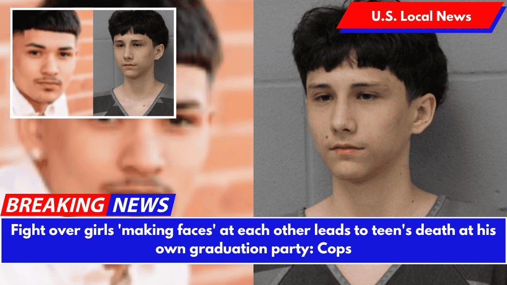 Fight over girls 'making faces' at each other leads to teen's death at his own graduation party: Cops