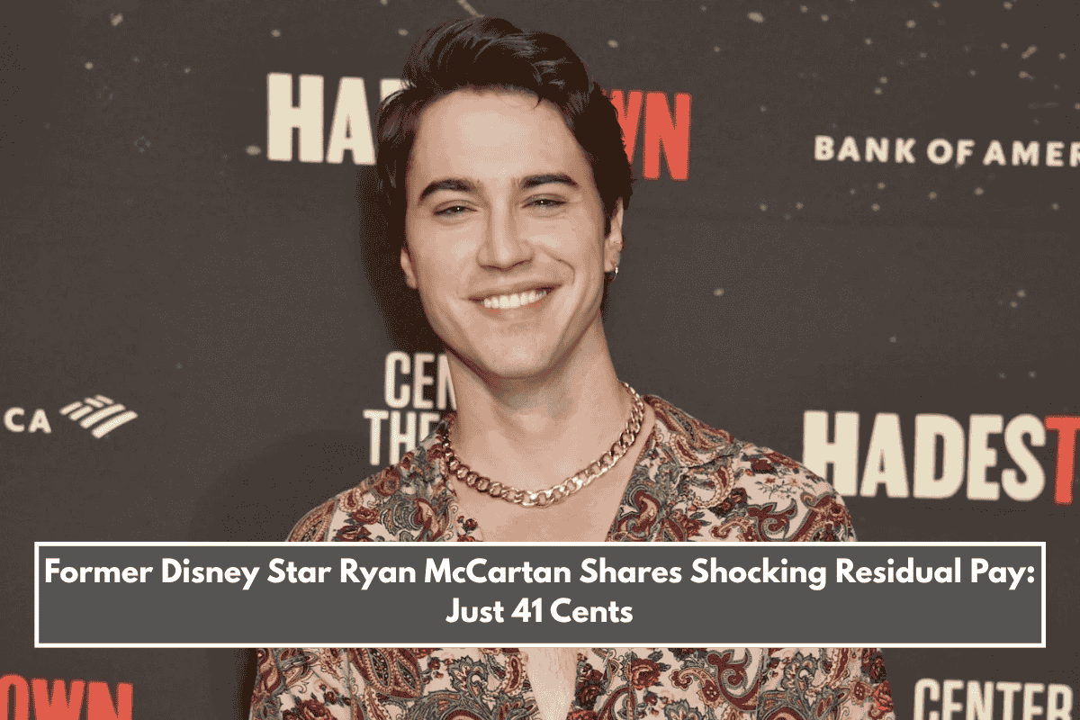 Former Disney Star Ryan McCartan Shares Shocking Residual Pay: Just 41 Cents