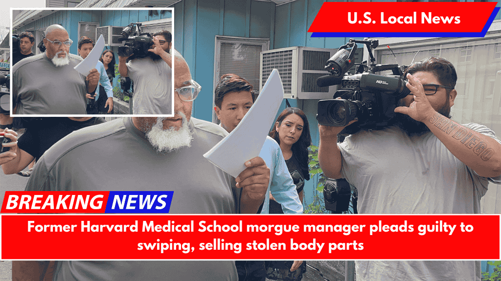 Former Harvard Medical School morgue manager pleads guilty to swiping, selling stolen body parts