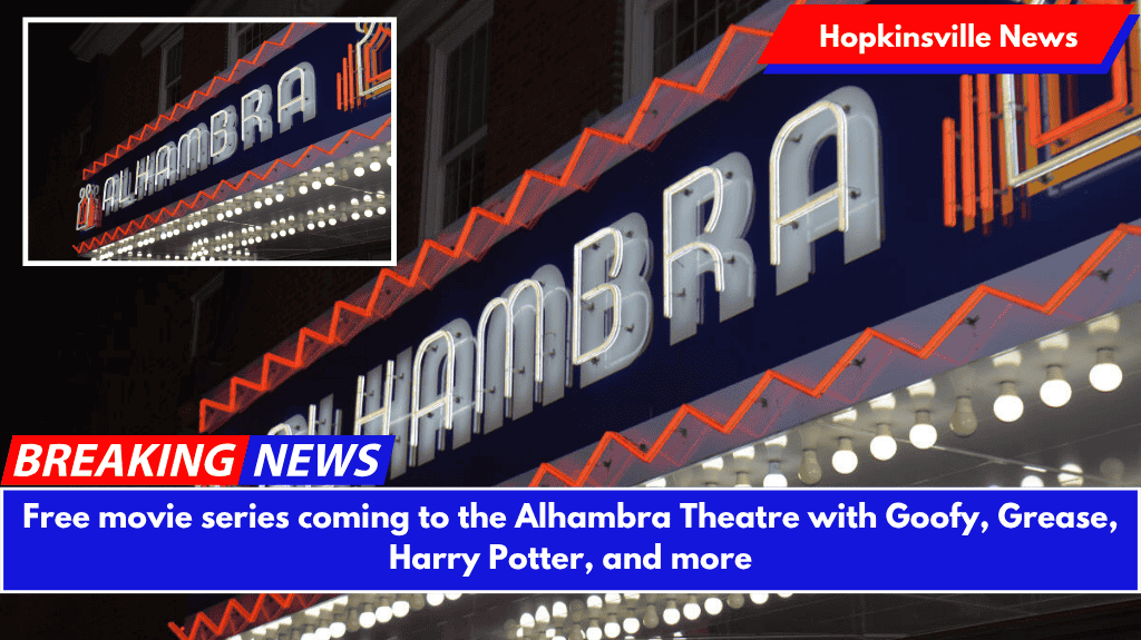 Free movie series coming to the Alhambra Theatre with Goofy, Grease, Harry Potter, and more