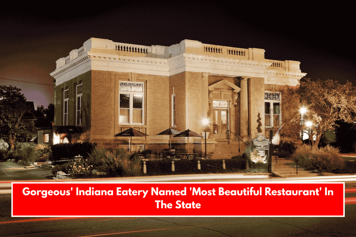 Gorgeous' Indiana Eatery Named 'Most Beautiful Restaurant' In The State