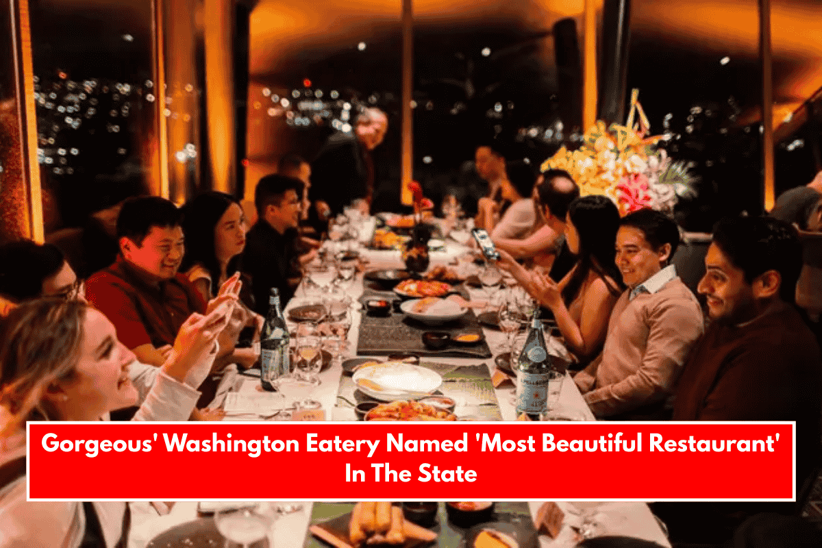 Gorgeous' Washington Eatery Named 'Most Beautiful Restaurant' In The State