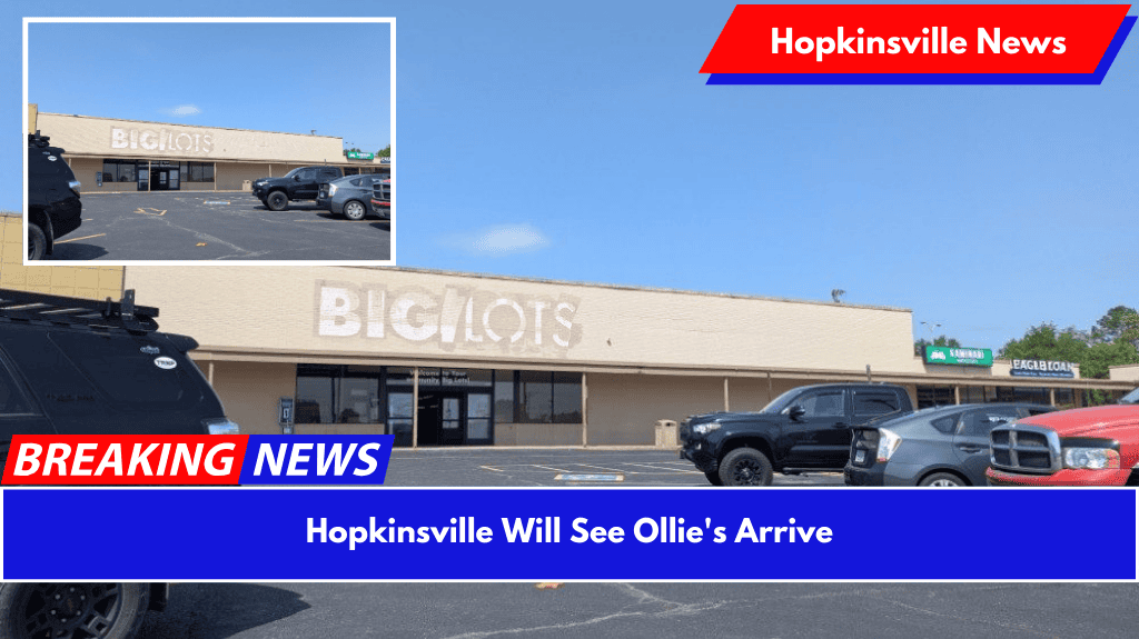 Hopkinsville Will See Ollie's Arrive