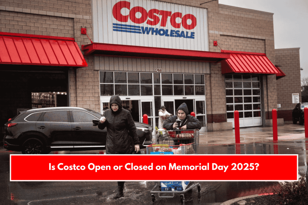 Is Costco Open or Closed on Memorial Day 2025?