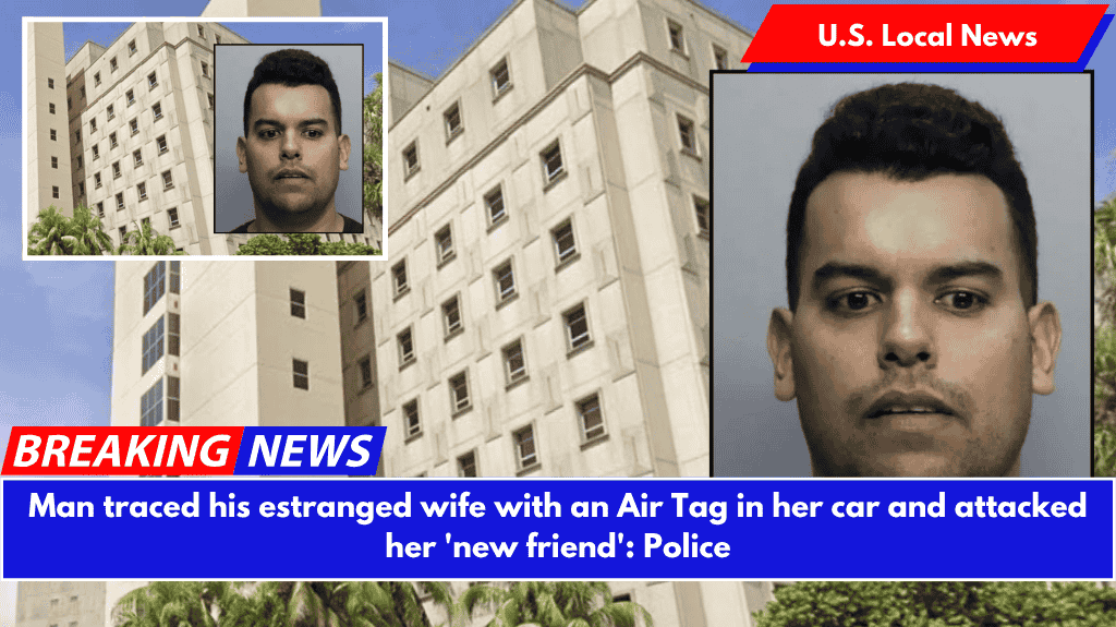 Man traced his estranged wife with an Air Tag in her car and attacked her 'new friend': Police