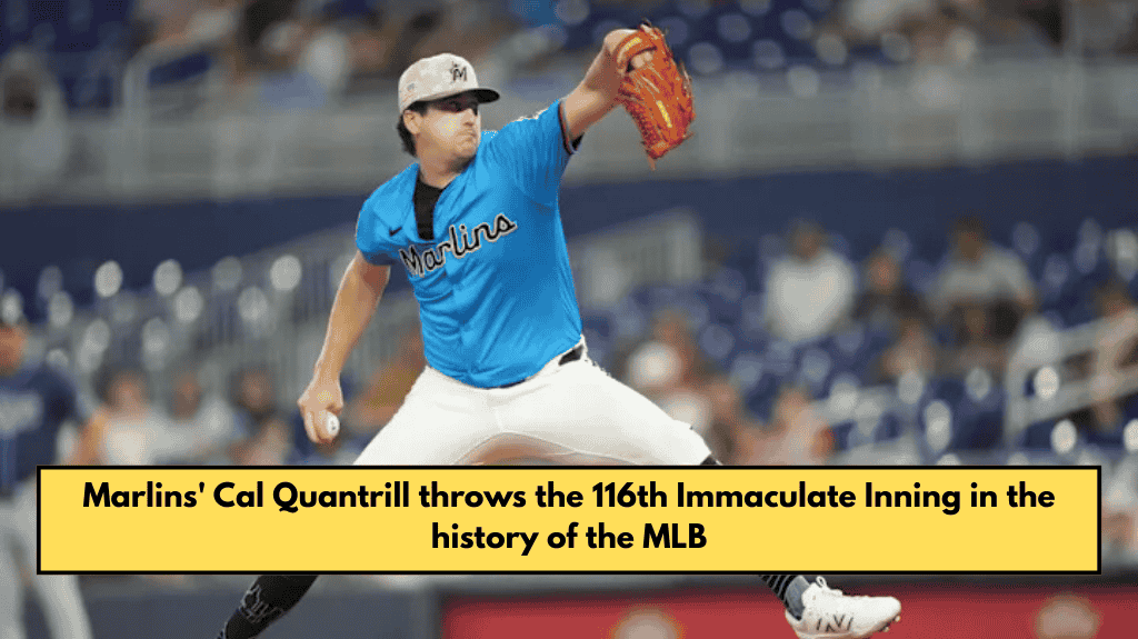 Marlins' Cal Quantrill throws the 116th Immaculate Inning in the history of the MLB