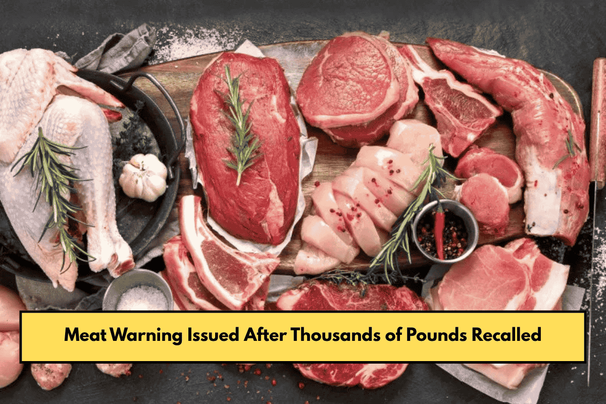 Meat Warning Issued After Thousands of Pounds Recalled