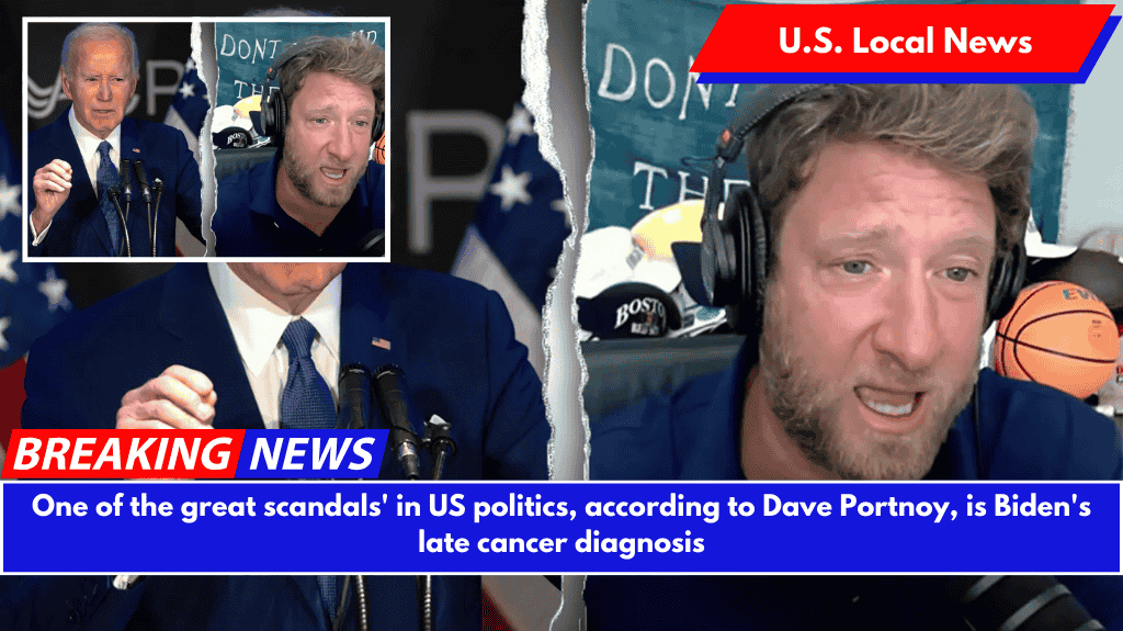 One of the great scandals' in US politics, according to Dave Portnoy, is Biden's late cancer diagnosis