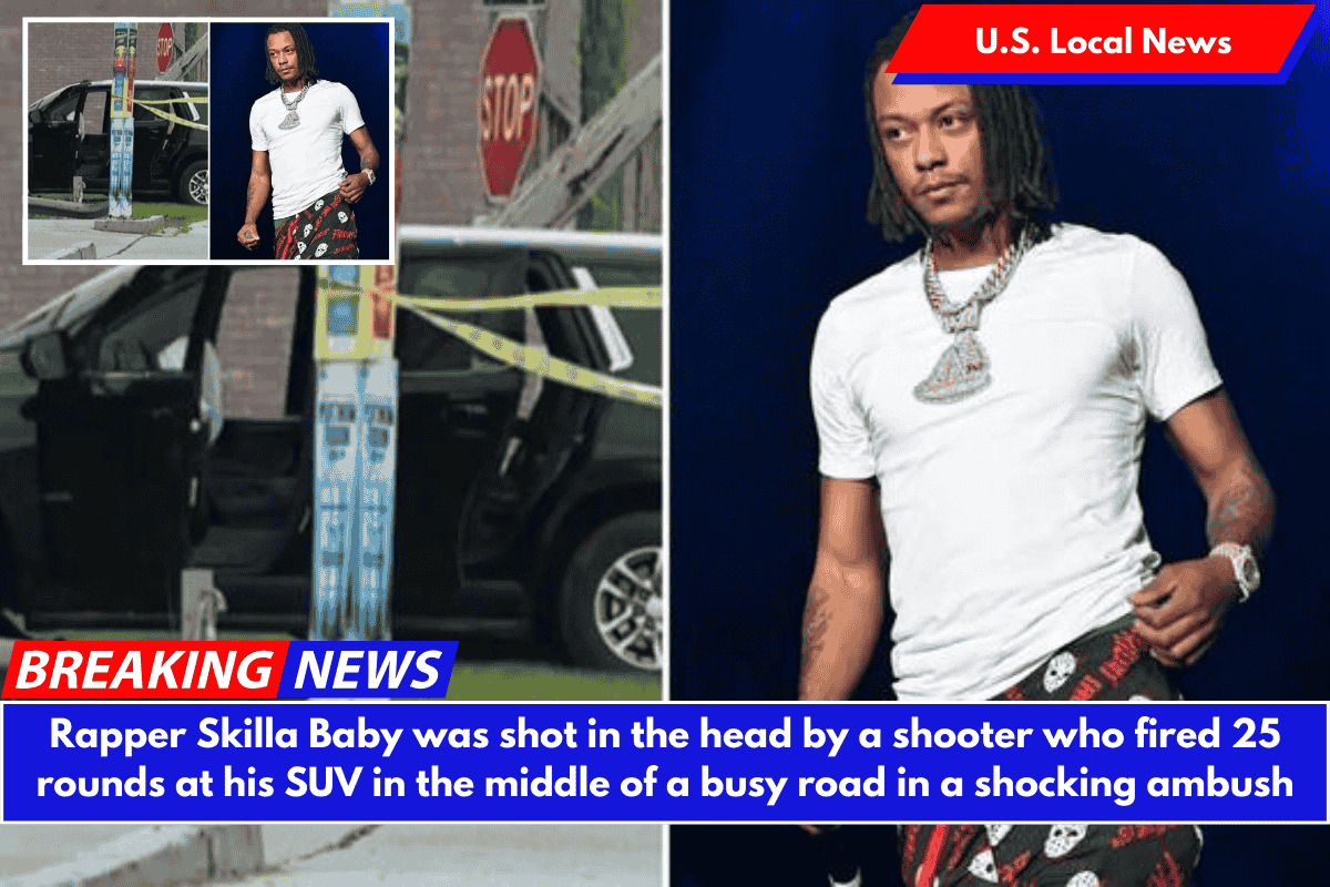 Rapper Skilla Baby was shot in the head by a shooter who fired 25 rounds at his SUV in the middle of a busy road in a shocking ambush