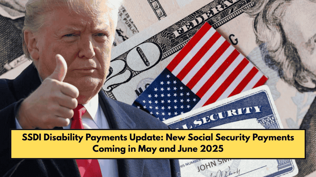 SSDI Disability Payments Update: New Social Security Payments Coming in May and June 2025