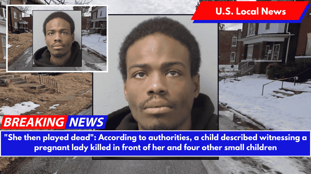 "She then played dead": According to authorities, a child described witnessing a pregnant lady killed in front of her and four other small children