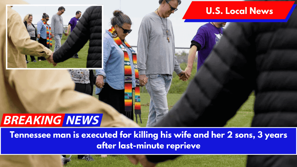 Tennessee man is executed for killing his wife and her 2 sons, 3 years after last-minute reprieve